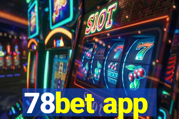 78bet app